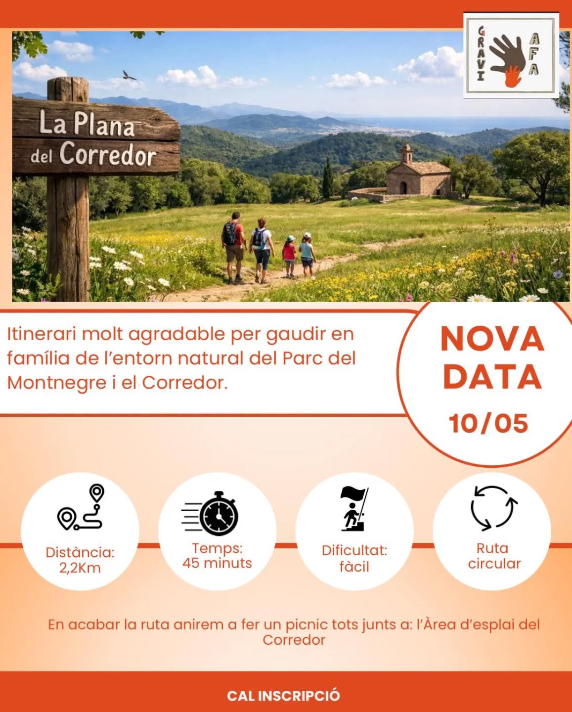 🌿✨ FAMÍLIES DE L’AFA, ENS ANEM D’EXCURSIÓ! ✨🌿

El diumenge 10 de maig us proposem un pla preciós per gaudir plegats:
👣 una ruta en família per La Plana del Corredor
🌳 natura, aire lliure, infants, rialles… i molta convivència!

💚 Una excursió ideal per fer amb nens i nenes, curteta, fàcil i molt agradable:

📍 Ruta: La Plana del Corredor (SL-C 72)
🥾 2,2 km
⏱️ 45 minuts aprox.
🌿 Dificultat fàcil
📌 Inici i final al Santuari del Corredor

🧺✨ I el millor… en acabar la ruta ens quedarem TOTS JUNTS a fer un PÍCNIC a l’Àrea d’Esplai del Corredor 🥪🍎☀️

Un dia per:
💛 compartir temps en família
💛 gaudir de la natura
💛 conèixer-nos millor
💛 jugar, xerrar i crear bonics records plegats

🎒 No oblideu portar:
Aigua
Calçat còmode
Gorra / crema solar
I el vostre menjar per al pícnic 🧃🥪🍓

📣 Animeu-vos a venir!
🌟 NO US HO PODEU PERDRE! 🌟

Serà un matí preciós per gaudir en comunitat i passar una estona molt especial entre les famílies de l’escola 💚

📝 Apunteu-vos al formulari del correu!

US HI ESPEREM EL DIUMENGE 10 DE MAIG! 🌞🌿👨‍👩‍👧‍👦