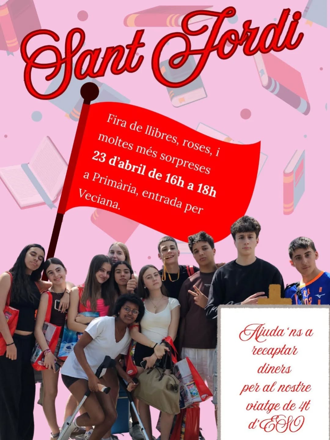 🌹📚 Des de l’AFA de l’Escola GRAVI volem donar visibilitat i suport a aquesta iniciativa tan bonica dels alumnes de Secundària!

Aquest 23 d’abril, coincidint amb la diada de Sant Jordi, els nois i noies organitzen una fira de llibres, roses i moltes més sorpreses per recaptar diners per al seu viatge de 4t d’ESO.

📍 On? A Primària (entrada per Veciana)
🕓 Quan? 23 d’abril, de 16 h a 18 h

Us animem a totes les famílies a passar-hi, col·laborar i compartir aquesta activitat tan especial.

Amb petits gestos, fem grans projectes possibles! ❤️

Gràcies per donar suport als nostres alumnes!

#AFAGRAVI #SantJordi #EscolaGRAVI #Secundària #viatge4tESO